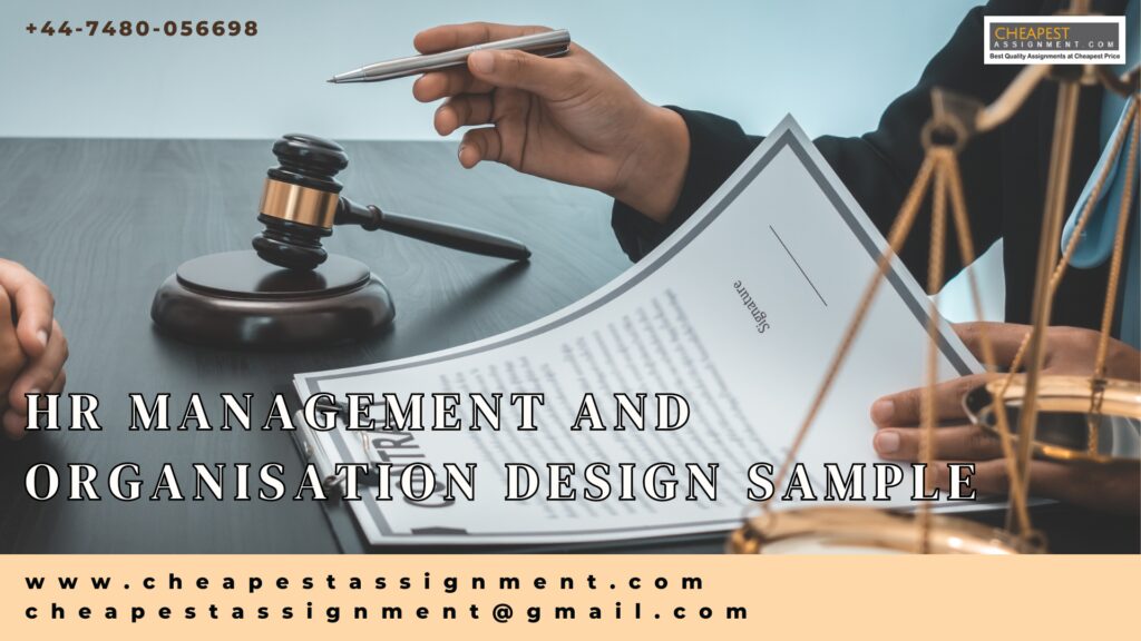 HR MANAGEMENT AND ORGANISATION DESIGN SAMPLE